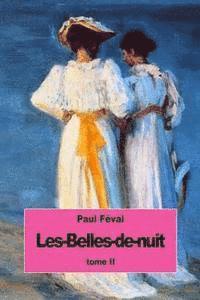 Les-Belles-de-nuit: Tome II 1