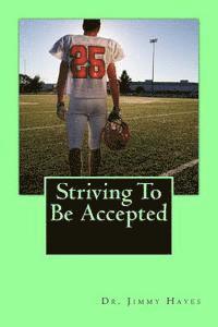 Striving To Be Accepted 1