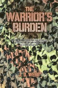 J. D. Webb - The Warrior's Burden, Häftad