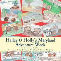 bokomslag Hailey & Holly's Maryland Adventure Week: Two cousins explore Annapolis, the Chesapeake Bay and other Maryland treasures!