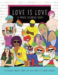 bokomslag Love Is Love: A Proud Coloring Book