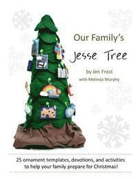 bokomslag Our Family's Jesse Tree: 25 Ornaments, Devotions, and Activities for Advent
