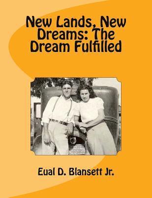 New Lands, New Dreams: The Dream Fulfilled 1