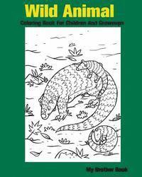 bokomslag Wild Animal Coloring Book For Children And Grownups: Wildlife and forest animals coloring book for kids boys and girls