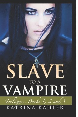 Slave to a Vampire 1