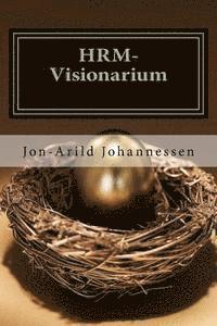 bokomslag HRM-Visionarium The New function of the HR-department: ?An eye on the future?: HR-department