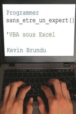Programmer sans etre un expert: VBA sous Excel 1