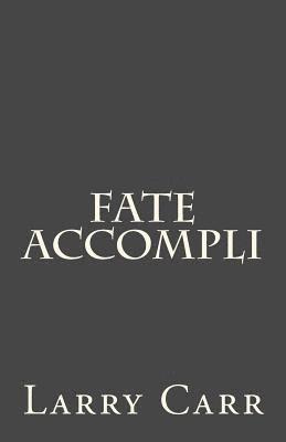 bokomslag Fate Accompli