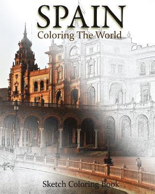 bokomslag Spain Coloring The World: Sketch Coloring Book