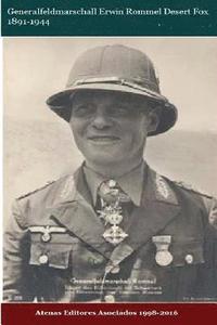 bokomslag Generalfeldmarschall Erwin Rommel Desert Fox 1891-1944