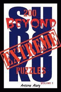 bokomslag Beyond Extreme Sudoku Volume I: A collection of some of the toughest Sudoku puzzles known to man. (With their solutions.)