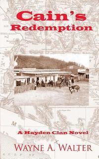 Wayne A. Walter - Cain's Redemption, Häftad