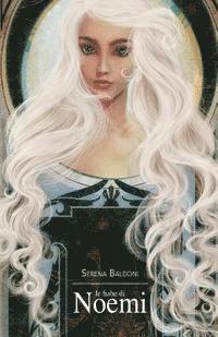 Serena Baldoni - Le fiabe di Noemi, Häftad