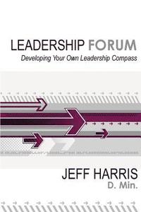 bokomslag Leadership Forum: Developing Your Own Leadership Compass