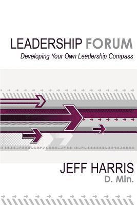 bokomslag Leadership Forum: Developing Your Own Leadership Compass