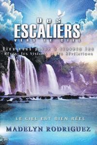 bokomslag Des Escaliers Vers Le Ciel: Dieu nous parle à travers les Rêves, les Visions et les Révélations