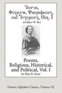 Eliza R. Snow - Poems-Religious, Historical, and Political, Vol. 1 (Deseret Alphabet edition), Häftad