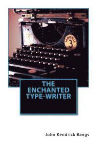 bokomslag The Enchanted Type-Writer