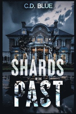 C D Blue, C. D. Blue - Shards of the Past, Häftad