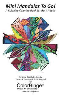 bokomslag Mini Mandalas To Go! A Relaxing Coloring Book for Busy Adults: A Coloring Book for Adults from ColorBinge