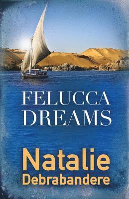 Felucca Dreams 1