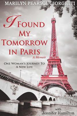 I Found My Tomorrow in Paris 1