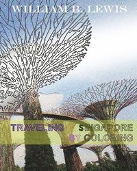 bokomslag Traveling In Singapore By Coloring