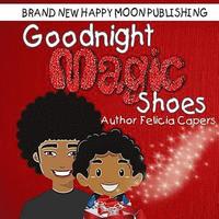 bokomslag Goodnight Magic Shoes: Book 1