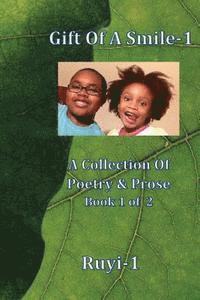 bokomslag Gift Of A Smile: A Collection Of Poetry & Prose Book 1