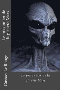 Le prisonnier de la planete Mars