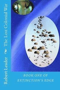 Robert Leader - The Lost Colonial War, Häftad