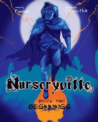 Nurseryville Book Two: Beginnings: Beginnings 1