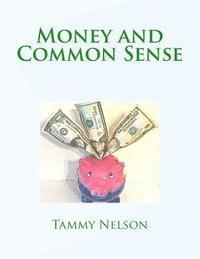 Money and Common Sense 1