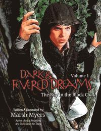 bokomslag Dark and Fevered Dreams, Volume 1: The Boy in the Black Coat
