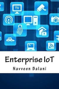 bokomslag Enterprise IoT: A Definitive Handbook