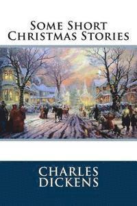 Some Short Christmas Stories 1