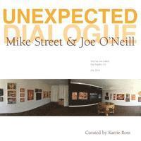 bokomslag Unexpected Dialogue: Mike Street and Joe O'Neill