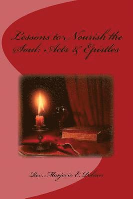bokomslag Lessons to Nourish the Soul: Acts & Epistles