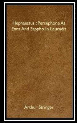 Hephaestus, Persephone at Enna and Sappho in Leucadia 1
