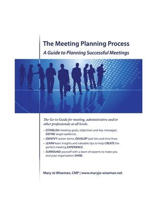 bokomslag The Meeting Planning Process: A Guide to Planning Successful Meetings
