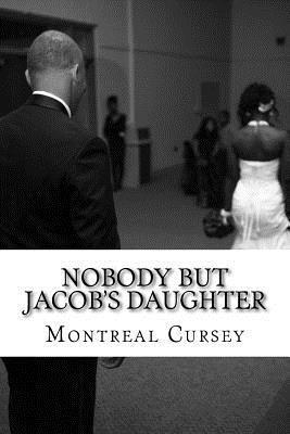 Montreal Cursey - Nobody But Jacob's Daughter: a poetry collection, Häftad