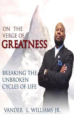 On the Verge Of Greatness 1