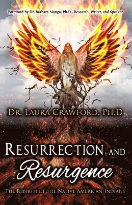 Resurrection and Resurgence: The Rebirth of the Native American Indians, Häftad. Tillgänglighet: Lägg i varukorg