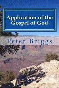 bokomslag Application of the Gospel of God: Walking in the Way of Christ & the Apostles Study Guide Series, Part 3, Book 17