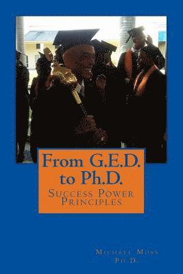 From G.E.D. to Ph.D. 1