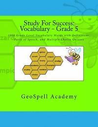 bokomslag Study For Success: Vocabulary - Grade 5: 1000 Grade Level Vocabulary Words with Definitions, Parts of Speech, and Multiple Choice Quizzes