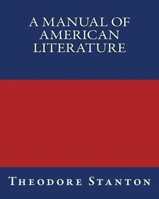A Manual of American Literature 1