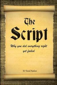 bokomslag The Script: Why You Did Everything Right Yet Failed