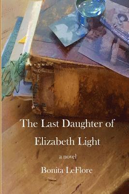 The Last Daughter of Elizabeth Light 1