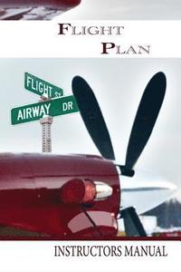 bokomslag Flight Plan Instructors Manual